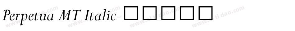 Perpetua MT Italic字体转换